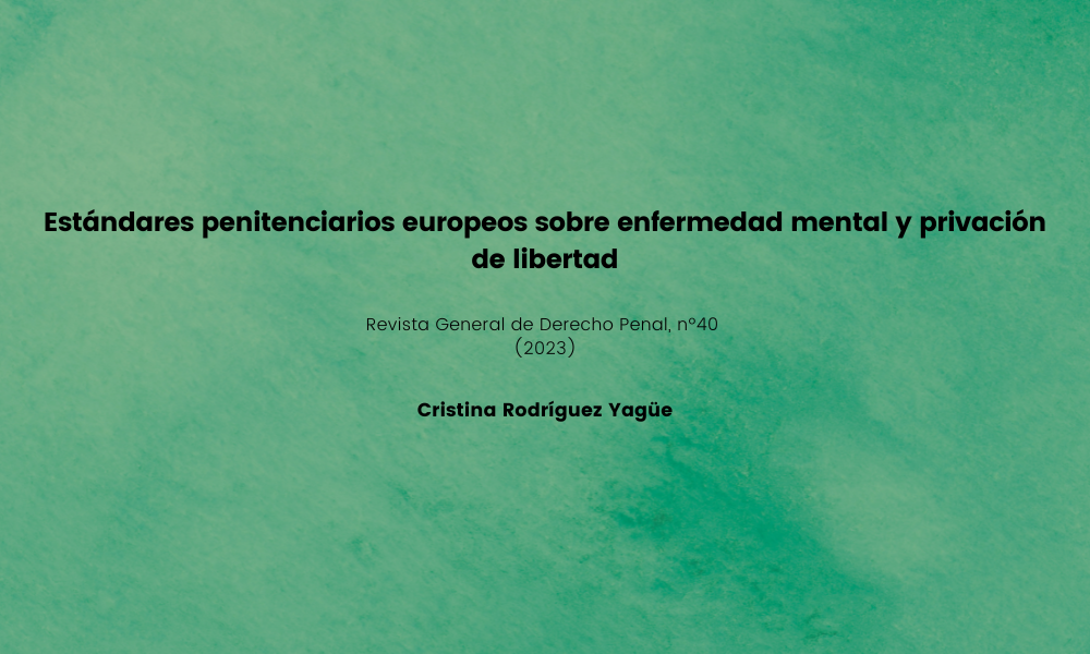 Nueva publicación vinculada al proyecto: artículo de Cristina Rodríguez Yagüe en la Revista General de Derecho penal